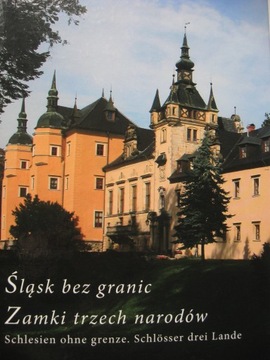Śląsk bez granic ZAMKI TRZECH NARODÓW