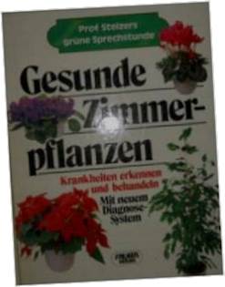 gesunde Zimmerpflanzen - Stelzers