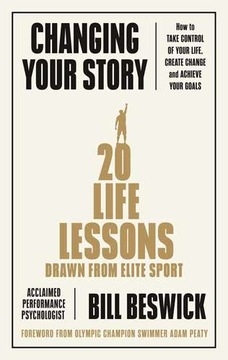 Changing Your Story : How To Take Control Of Your
