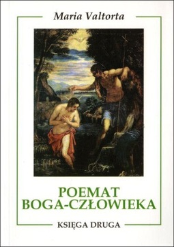 Poemat Boga-człowieka Maria Valtorta
