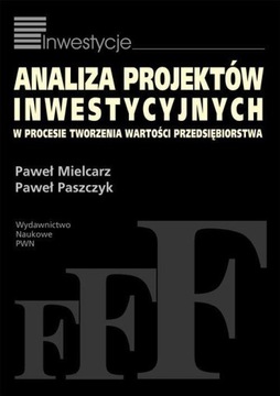 ANALIZA PROJEKTÓW INWESTYCYJNYCH W PROCESIE...