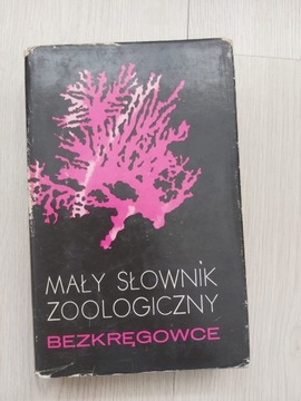 Mały słownik zoologiczny bezkręgowce red. Chrzanowski