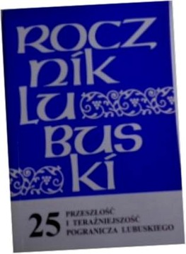Rocznik Lubuski nr 25 z 1999 roku