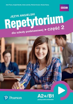 REPETYTORIUM ANGIELSKI A2+/B1 PODRĘCZNIK cz.2