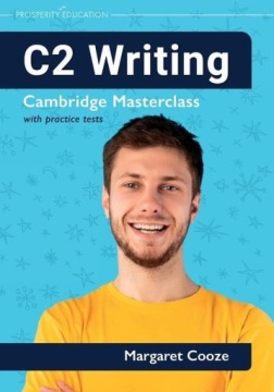 C2 Writing. Cambridge Masterclass with Practice Tests