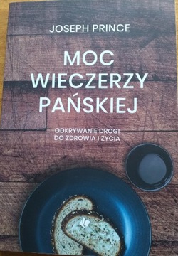 Moc wieczerzy Pańskiej - Joseph Prince