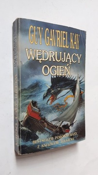 WEDRUJACY OGIEN - Guy Gavriel Kay