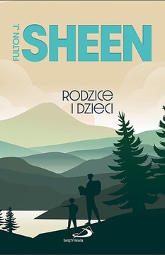 Rodzice i dzieci - abp Fulton J. Sheen