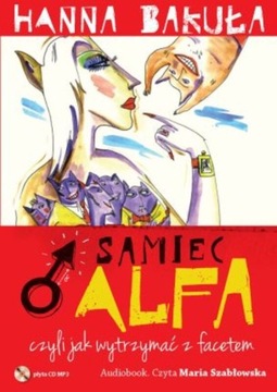 Samiec Alfa Czyli Jak Wytrzymać Z Facetem