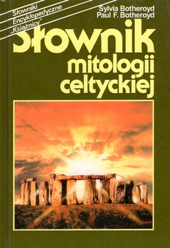 SŁOWNIK MITOLOGII CELTYCKIEJ - BOTHEROYD