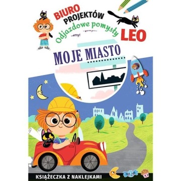 Odjazdowe pomysły Leo Moje miasto