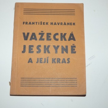 Vażecka Jaskyne a jeji kras Havranek