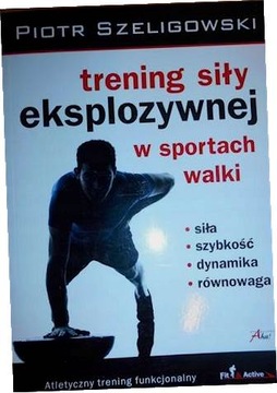 Trening siły eksplozywnej w sportach walki