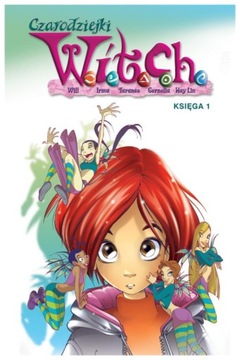 Czarodziejki W.I.T.C.H. księga 1