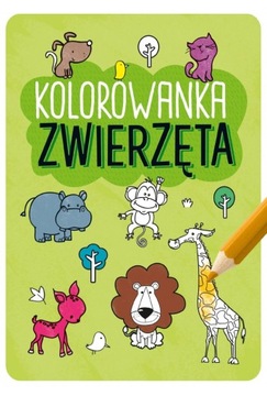 KOLOROWANKA - ZWIERZĘTA - nowa !!!