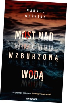 Most nad wzburzoną wodą