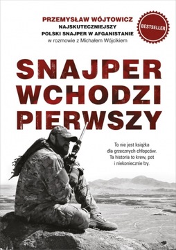 Snajper wchodzi pierwszy (wyd. 2023) - Michał Wójc