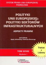 POLITYKI UNII EUROPEJSKIEJ POLITYKI SEKTORÓW INFRASTRUKTURALNYCH