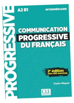 COMMUNICATION PROGRESSIVE DU FRANCAIS NIVEAU INTERMEDIAIRE KSIĄŻKA + CD 2 E
