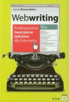 Webwriting Profesjonalne tworzenie tekstów dla
