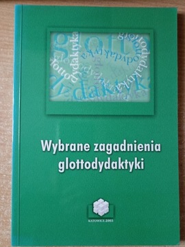 WYBRANE ZAGADNIENIA GLOTTODYDAKTYKI