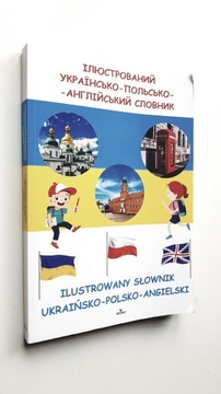 Ilustrowany słownik Ukraińsko - Polsko - Angielski