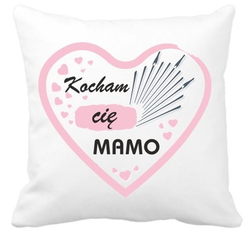 Prezent dla MAMY,DZIEŃ MATKI Poduszka z dedykacją