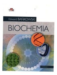BIOCHEMIA EDWARD BAŃKOWSKI