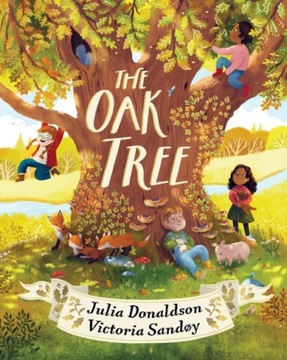 The Oak Tree Julia Donaldson