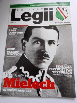 Gwiazdy Legii tom 9 Stanisław Mielech Unikatowa kolekcja o historii Legii