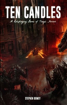 PODRĘCZNIK TEN CANDLES - A ROLEPLAYING GAME OF TRAGIC HORROR