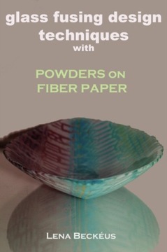 Glass Fusing Design Techniques with Powders on Fib