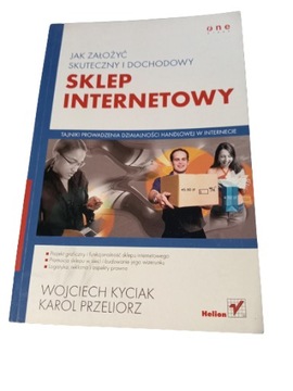 JAK ZAŁOŻYĆ SKUTECZNY SKLEP INTERNETOWY W KYCIAK K PRZELIORZ TANIA WYSYŁKA