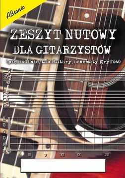 Zeszyt nutowy dla gitarzystów Tabulatura Skale Chwyty Absonic