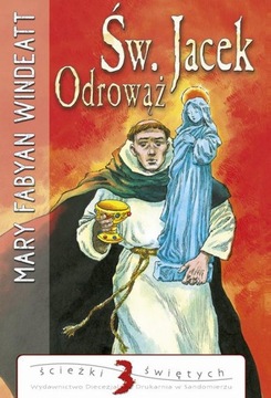ŚWIĘTY JACEK ODROWĄŻ MARY WINDEATT-FABYAN EBOOK