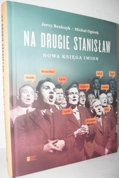 NA DRUGIE STANISŁAW Jerzy Bralczyk