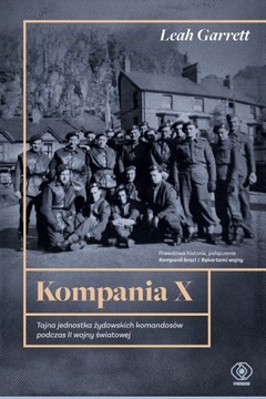 Kompania X. Tajna jednostka żydowskich komandosów podczas II wojny