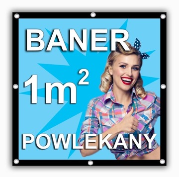 Baner Powlekany 1mkw WYSOKA JAKOŚĆ DRUKU