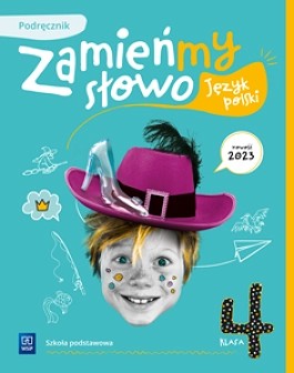 Zamieńmy słowo. Język polski. klasa 4. Podręcznik. WSiP nowy