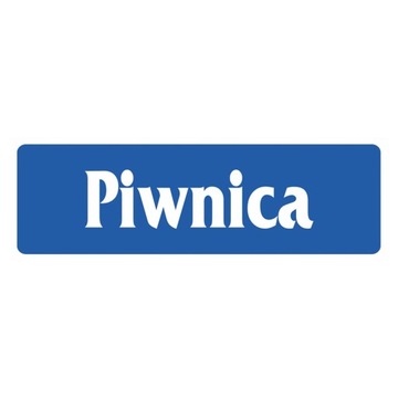 PIWNICA naklejka 90x240 mm znak informacyjny BHP - PIWNICA