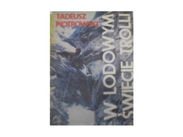 W Lodowym Świecie Trolli - T Piotrowski