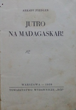 Jutro na Madagaskar! - Fiedler 1939