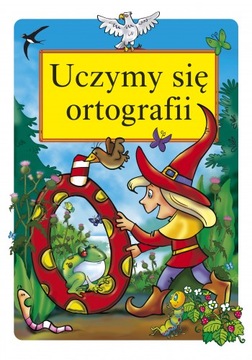Uczymy się ortografii. Wydawnictwo Skrzat