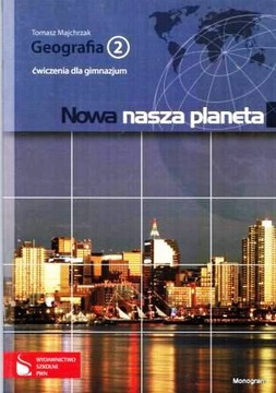 Geografia PWN Nowa nasza planeta cz. 2 ćwiczenia