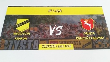 bilet WIECZYSTA - ORLĘTA Radzyń Podlaski 25.03.23