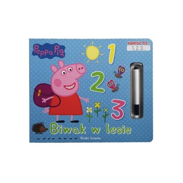 Świnka Peppa. Napisz to 1,2,3 - Biwak w lesie