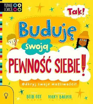 TAK! BUDUJĘ SWOJĄ PEWNOŚĆ SIEBIE. WYD 2