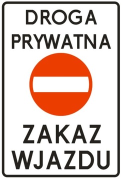 Zakaz wjazdu tabliczka DROGA Prywatna ZAKAZ WJAZDU ODBLASK!!!