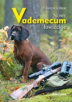 Nowe vademecum łowieckie ŁOWIECTWO