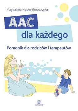 AAC DLA KAŻDEGO, MAGDALENA NOSKO-GOSZCZYCKA